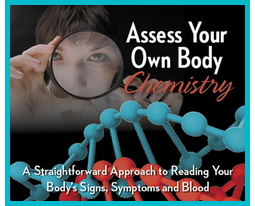 Assess Your Own Body Chemistry